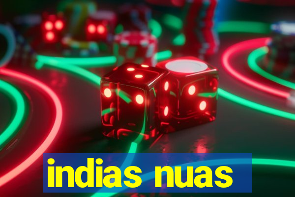 indias nuas